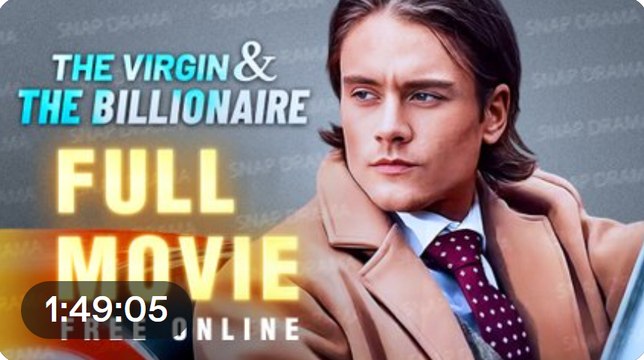 The Virgin And The Billionaire Full Episodes | Short Movie