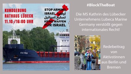 Lübeck 05 Redebeitrag Berlin und Bremen - #BlockTheBoat - MS Kathrin - Lubeca Marine Germany