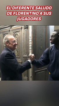 Los diferentes saludos de Florentino a sus jugadores