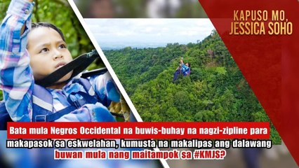 Bata na na nagzi-zipline para makapasok sa eskwelahan, kumusta na? | Kapuso Mo, Jessica Soho