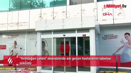 Esenler'de skandalda adı geçen hastanenin tabelası söküldü