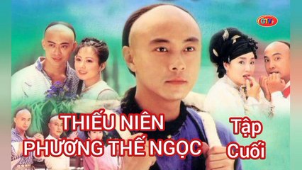Tập 41 (Cuối) | Thiếu Niên Phương Thế Ngọc (1999) Lồng Tiếng
