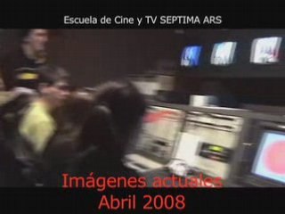 Escuela de Cine y Televisión Septima Ars de Madrid.