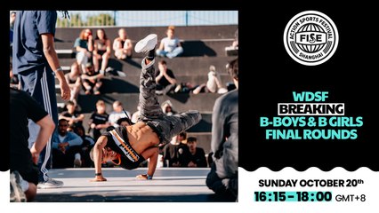 FISE SHANGHAI 2024 | WDSF Breaking B-Boys & B-Girls Final Rounds