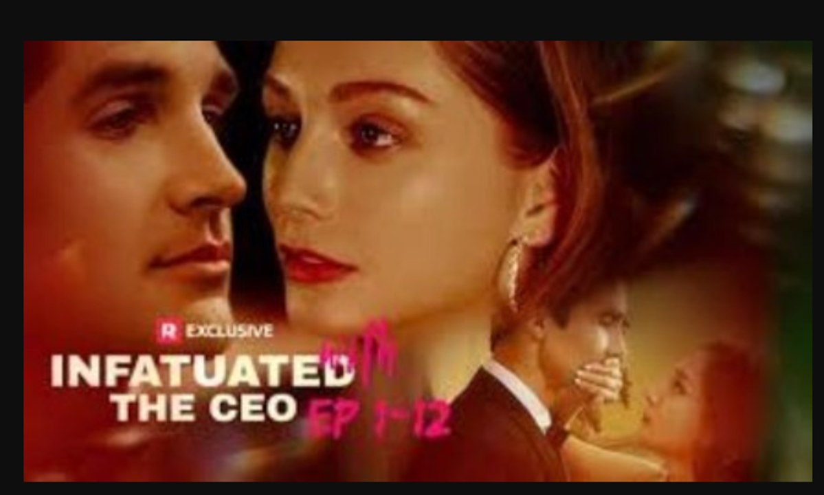 Infatuated with the CEO (2024) Full Movie video Dailymotion