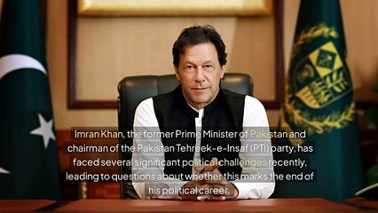 Imran Khan’s Political Future: Is This the End