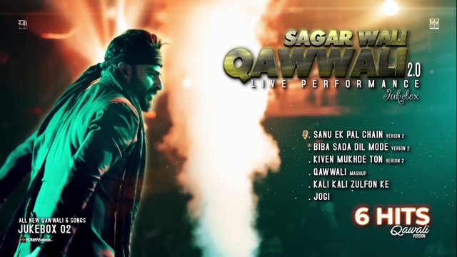 Sagar Wali Qawwali 2.0 Sanu Ek Pal Kiven Mukhde Jogi Kali Kali Zulfon Jukebox Volume 2
