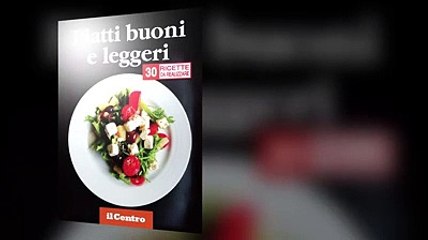 Download Video: Il Centro regala il libro di cucina 