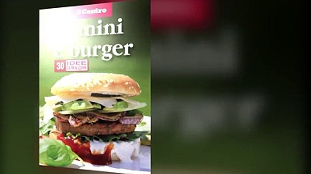 Panini e burger , il nuovo libro in regalo con il Centro