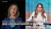 Informe desde Beirut: Israel bombardea bancos vinculados con Hezbolá en la capital de Líbano