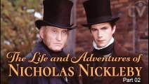 The Life and Adventures of Nicholas Nickleby by Charles Dickens | Comedy Drama  Miniseries 2001 Part 02