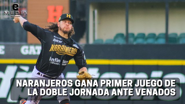 Naranjeros gana el primer juego de la doble jornada ante Venados en el estadio Fernando Valenzuela