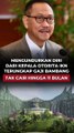 Mengundurkan diri dari Kepala Otoritas IKN, Terungkap Gaji Bambang Pernah Tak Cair hingga 11 Bulan