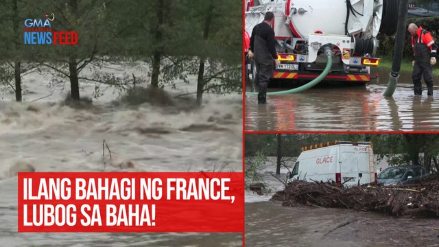 Ilang bahagi ng France, lubog sa baha! | GMA Integrated Newsfeed