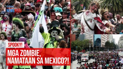 Tải video: SPOOKY! Mga zombie, namataan sa Mexico?! | GMA Integrated Newsfeed