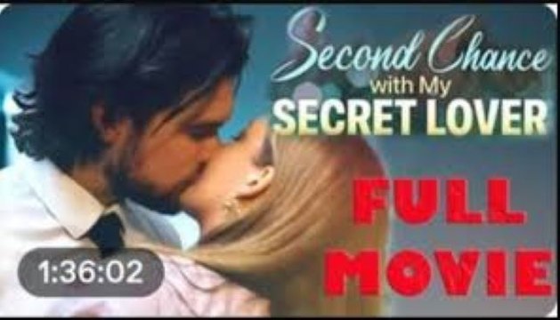 Second Chance With My Secret Lover (2024) Full Movie