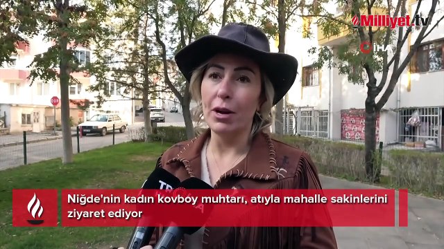 Niğde'nin kadın kovboy muhtarı! Mahallenin nüfusu 10 binden 20 bine çıktı
