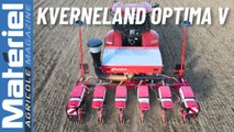 Présentation Kverneland Optima V | Comparatif semoirs monograines rapides