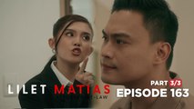 Lilet Matias, Attorney-At-Law: Atty. Kurt will fight for Lilet’s justice! (Episode 163 - Part 3/3)