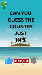 Can you guess the country just in 5 seconds