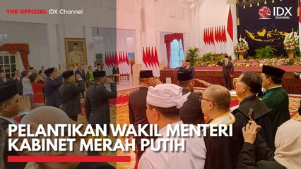 Pelantikan Wakil Menteri Kabinet Merah Putih