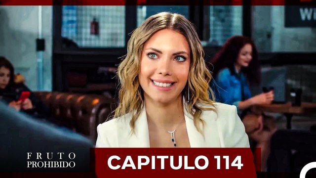 Fruto Prohibido Capitulo 114 (Doblado en Español)