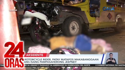 Motorcycle rider, patay matapos makabangaan ang isang pampasaherong jeepney | 24 Oras