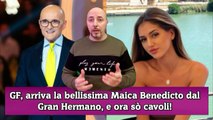 GF, arriva la bellissima Maica Benedicto dal Gran Hermano, e ora sò cavoli!