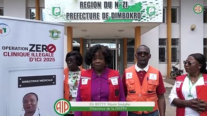 Région-Dimbokro / Opération ‘’Zéro clinique illégale’’ d’ici 2025 : bilan positif pour la DEPPS dans la région du N’Zi