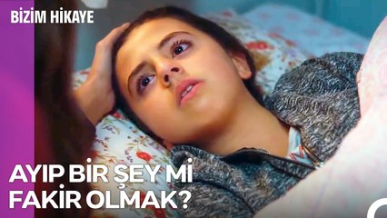 Fakir Olmak Suç Değil! - Bizim Hikaye