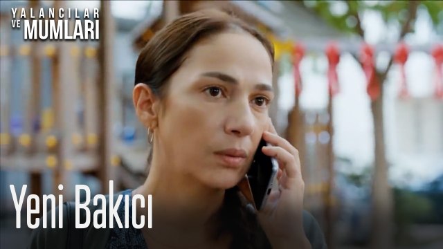 Yeni Bakıcı- Yalancılar ve Mumları 1. Bölüm