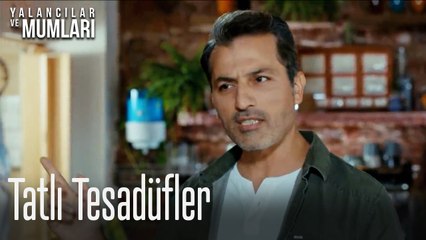 Tatlı Tesadüfler- Yalancılar ve Mumları 1. Bölüm