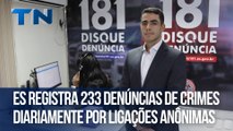 ES registra 233 denúncias de crimes diariamente por ligações anônimas