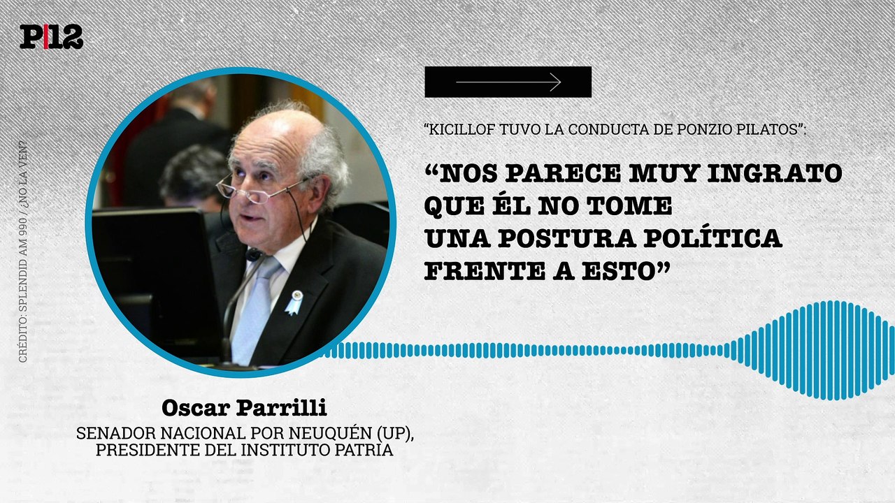 Parrilli dijo que Kicillof "tuvo la conducta de Ponzio Pilatos": "Muy ingrato"