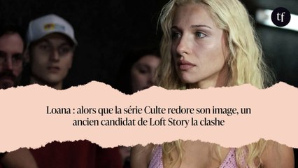 Loana : alors que la série Culte redore son image, un ancien candidat de Loft Story la clashe