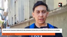 Familia de Posadas denunció millonaria estafa en la construcción de su vivienda