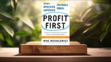[Review] Profit First (Mike Michalowicz) Summarized.