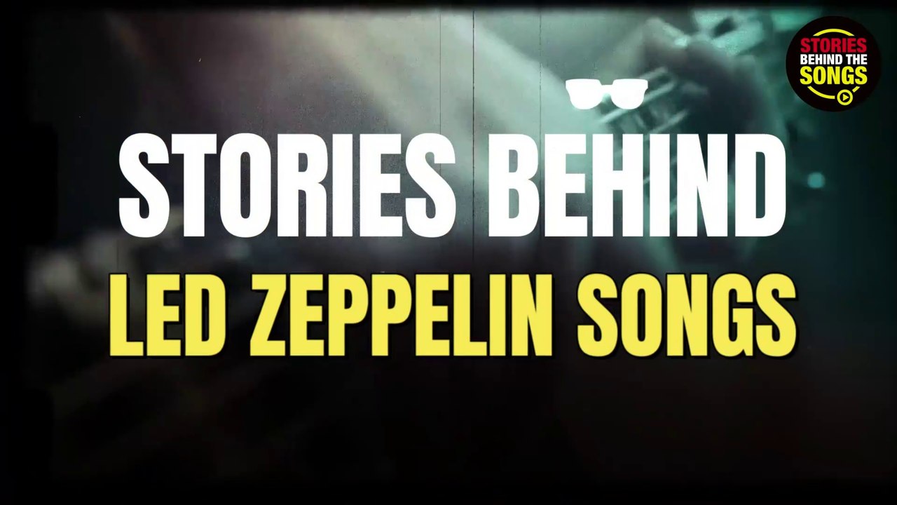 Led Zeppelin | Stories behind the top 8 songs