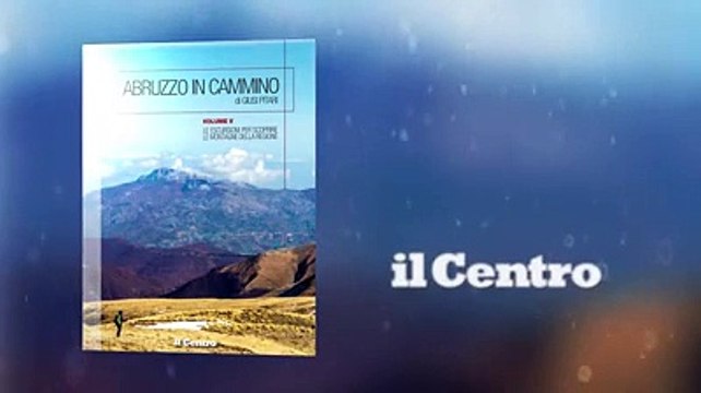 Abruzzo in cammino in regalo con Il Centro