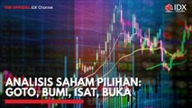 Analisis Saham Pilihan: GOTO, BUMI, ISAT, BUKA