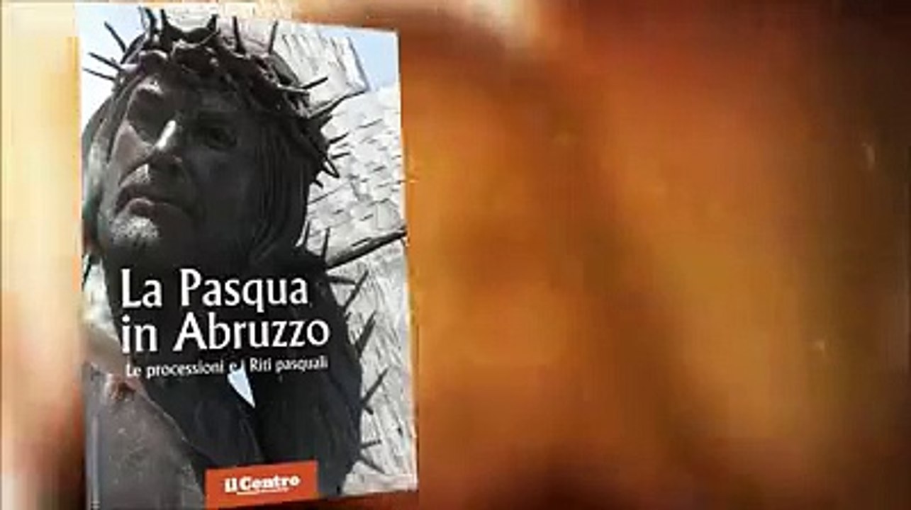 Riti e processioni della Pasqua in Abruzzo