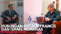 Hubungan Antara Prancis dan Israel Memanas