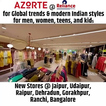 AZORTE @Reliance Retail your destination for Global fashion & modern Indian styles for men, women, teens, and kids. New Stores @ Jaipur, Udaipur, Raipur, Dehradun, Gorakhpur, Ranchi, Bangalore #Jaipur #Udaipur #Raipur #Dehradun #Gorakhpur #Ranchi #Banga