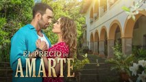 El Precio de Amarte Cap 36 Completo - El Precio de Amarte Ep 36 Completo