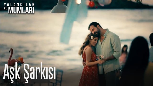 Aşk Şarkısı- Yalancılar ve Mumları 1. Bölüm