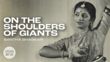 Santha Bhaskar, The dancer who dreamed of space | On The Shoulders Of Giants