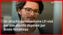 Un attaché parlementaire LFI visé par une plainte déposée par Bruno Retailleau
