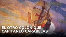 El otro colón que capitaneó carabelas