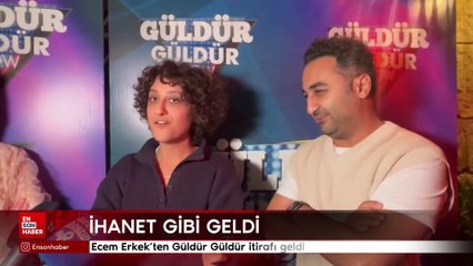 Ecem Erkek'ten Güldür Güldür itirafı geldi: İhanet gibi geldi