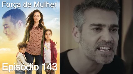 Força de Mulher Episodio 143 (Dublagem em Português)